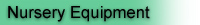 Nursery Equipment